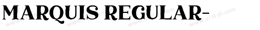 Marquis Regular字体转换